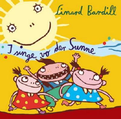 CD-Cover: Linard Bardill - I singe vo der Sunne