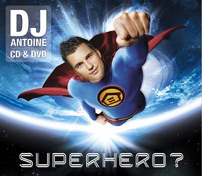 CD-Cover: DJ Antoine - Superhero?