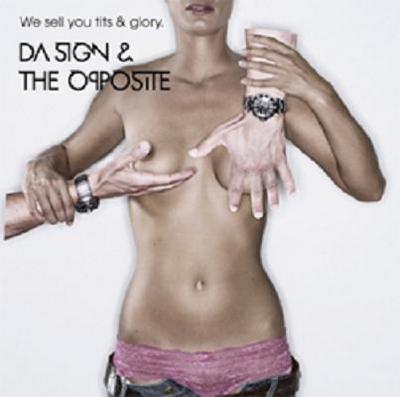 CD-Cover: Da Sign & The Opposite - We sell you tits and glory
