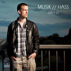 CD-Cover: Dirty D - Musik/Hass