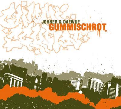 CD-Cover: Johner & DaeWue - Gummischrot