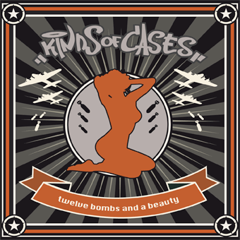 CD-Cover: Kinds of Cases - Twelve Bombs And A Beauty