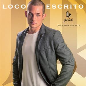 Cover Mi Vida es mia von Loco Escrito