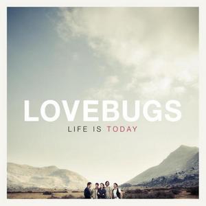 CD-Cover: Lovebugs - Life is Today