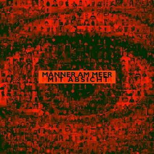 CD-Cover: Männer am Meer - Mit Absicht