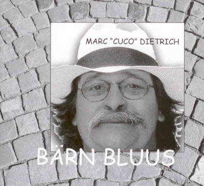 CD-Cover: Marc 'Cuco' Dietrich - Bärn Bluus