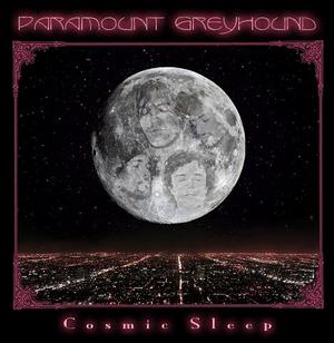 CD-Cover: Paramount Greyhound - Cosmic Sleep