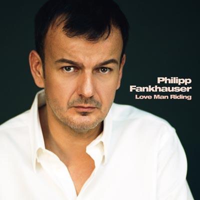 CD-Cover: Philipp Fankhauser - Love man riding