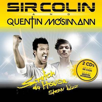 CD-Cover: Sir Colin and Quentin Mosimann - Scratch da House Show Bizz