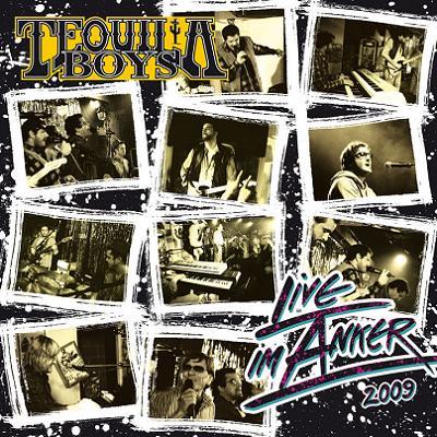 CD-Cover: Tequila Boys - Live im Anker 2009