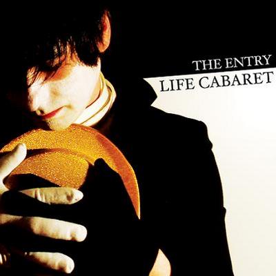CD-Cover: The Entry - Life Cabaret