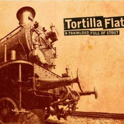 CD-Cover: Tortilla Flat - A Trainload full of Stout