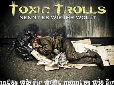 CD-Cover: Toxic Trolls - Nennt es wie ihr wollt