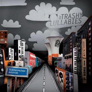 CD-Cover: The Trashy Lullabies - Trashington Avenue