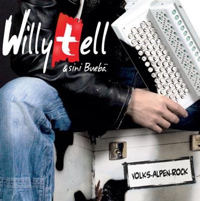 CD-Cover: Willy Tell & sini Buebä - Volks-Alpen-Rock